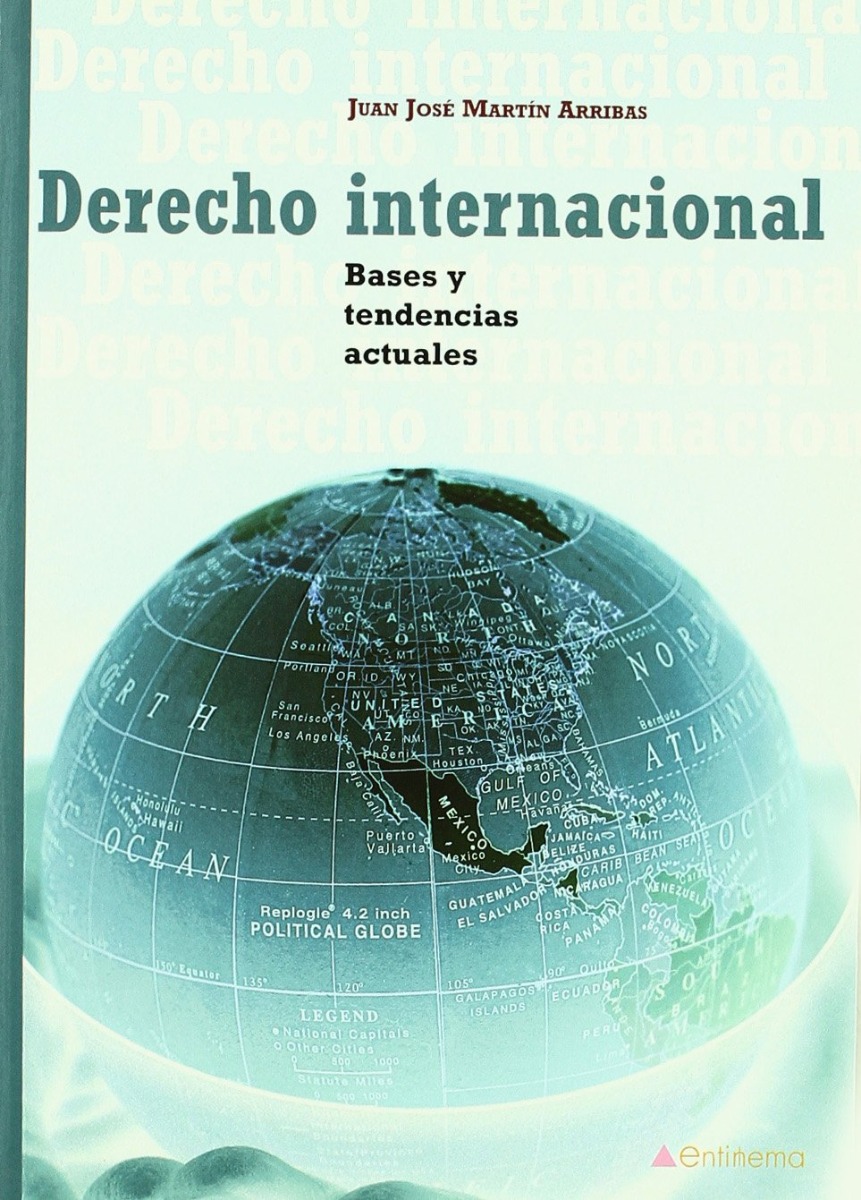 Derecho Internacional. Bases y Tendencias Actuales -0