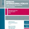 Derecho Internacional Público. Organización Internacional Unión Europea. Recopilación Básica de Instrumentos Normativos.-0