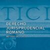 Derecho Jurisprudencial Romano: Método del Caso. -0