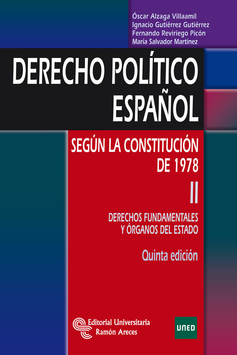 Derecho Político Español según la Constitución de 1978 II Derechos Fundamentales y Órganos del Estado-0