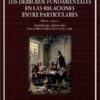 Derechos Fundamentales en las Relaciones entre Particulares. Anuario de la Facultad de Derecho de la Universidad Autónoma de Madrid 21 (2017)-0