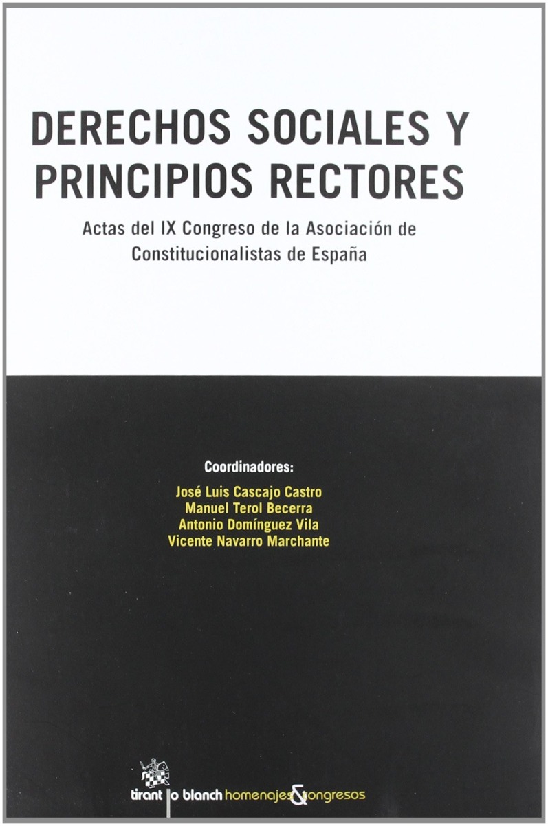 Derechos Sociales y Principios Rectores. Actas del IX Congreso de la Asociación de Constitucionalistas de España.-0