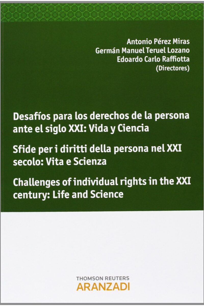 Desafíos para los Derechos de la Persona ante el Siglo XXI: Vida y Ciencia. Sfide Per I Diritti Della...Challenges of Individual Reghts in the XXI Cen-0