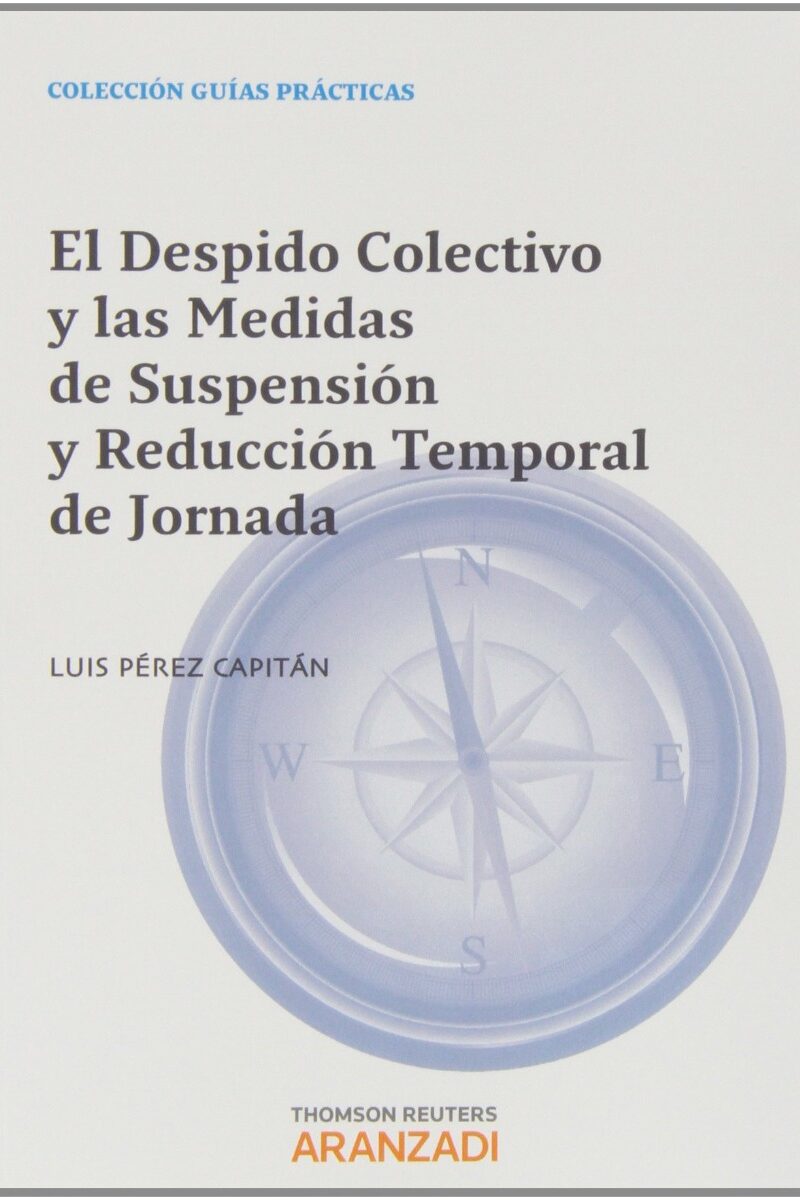 Despido Colectivo y las Medidas de Suspensión y Reducción Temporal de la Jornada-0