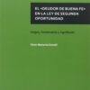 Deudor de Buena Fe en la Ley de Segunda Oportunidad. Origen, Fundamento y Significado -0
