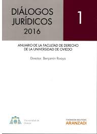 Diálogos Jurídicos 2016 Nº 1. Anuario de la Facultad de Derecho de la Universidad de Oviedo-0
