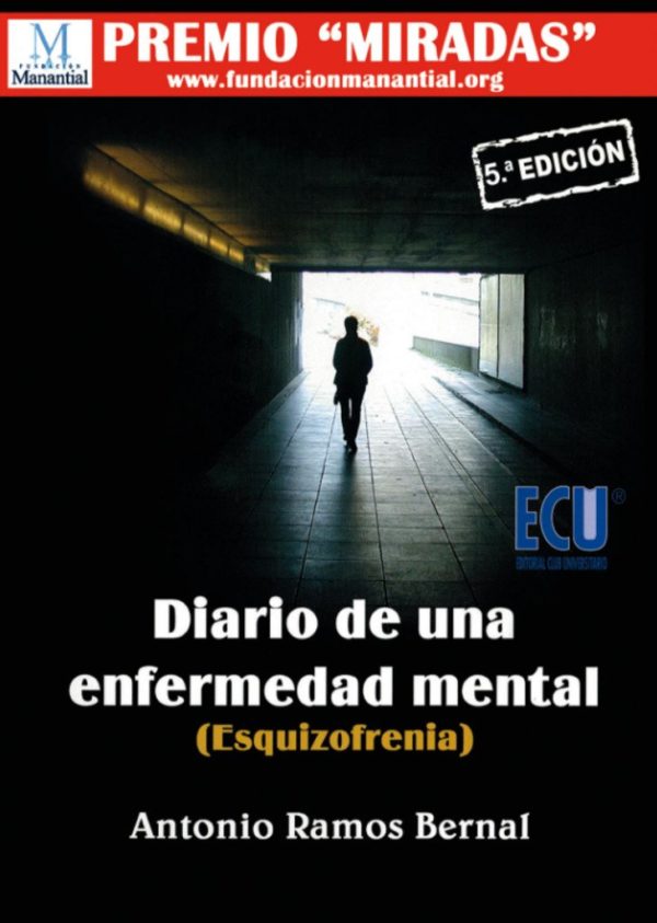 Diario de Una Enfermedad Mental (Esquizofrenia) -0