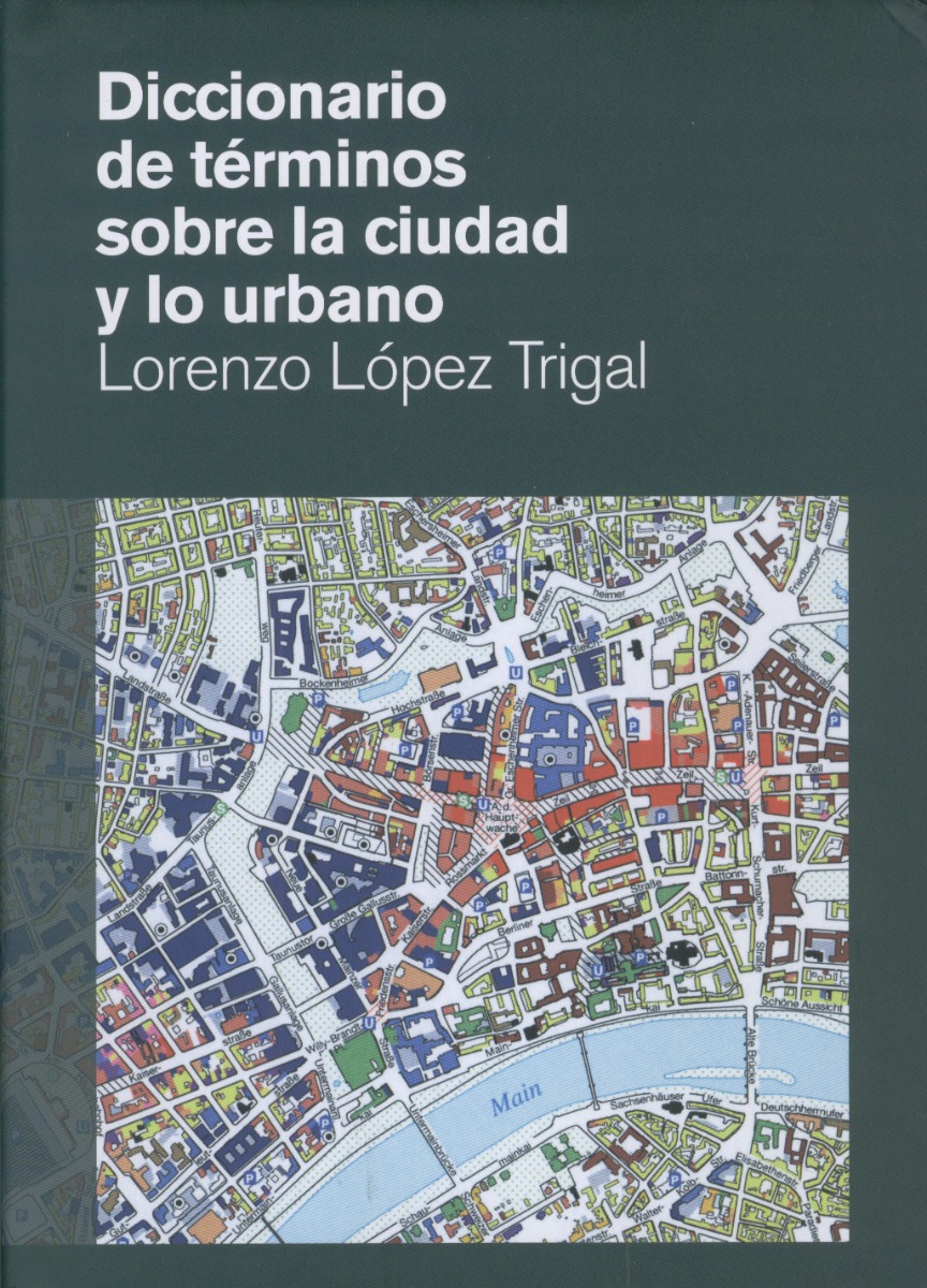 Diccionario de Términos sobre la Ciudad y lo Urbano. -0