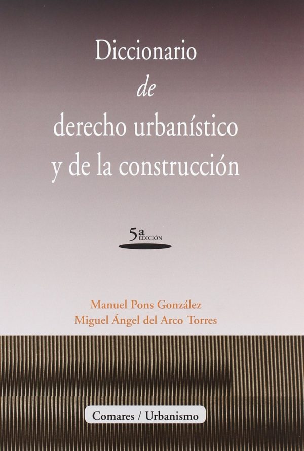 Diccionario de Derecho Urbanístico y de la Construcción -0