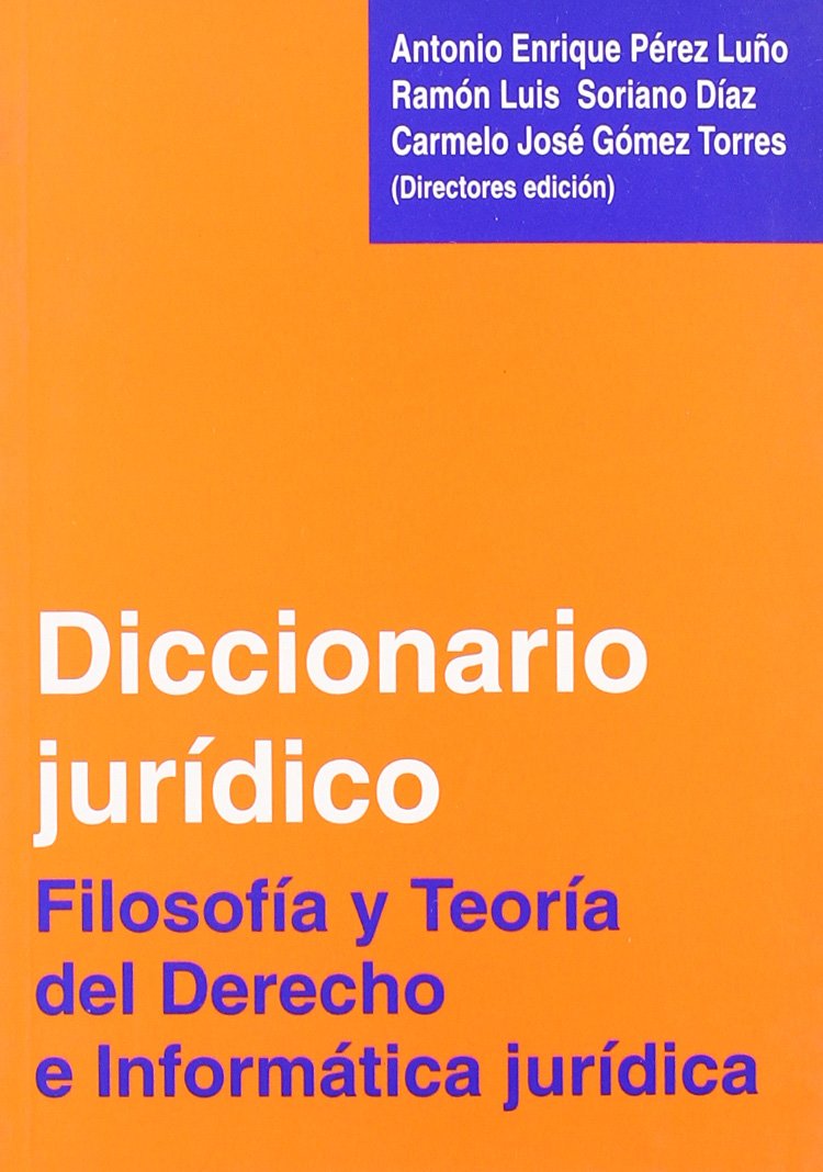 Diccionario Jurídico. Filosofía y Teoría del Derecho e Informática Jurídica -0
