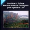 Diccionario Guía de Reconocimientos Geológicos para Ingeniería Civil.-0