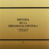 Historia de la Diplomacia Española, 6. La Diplomacia de Felipe II-0