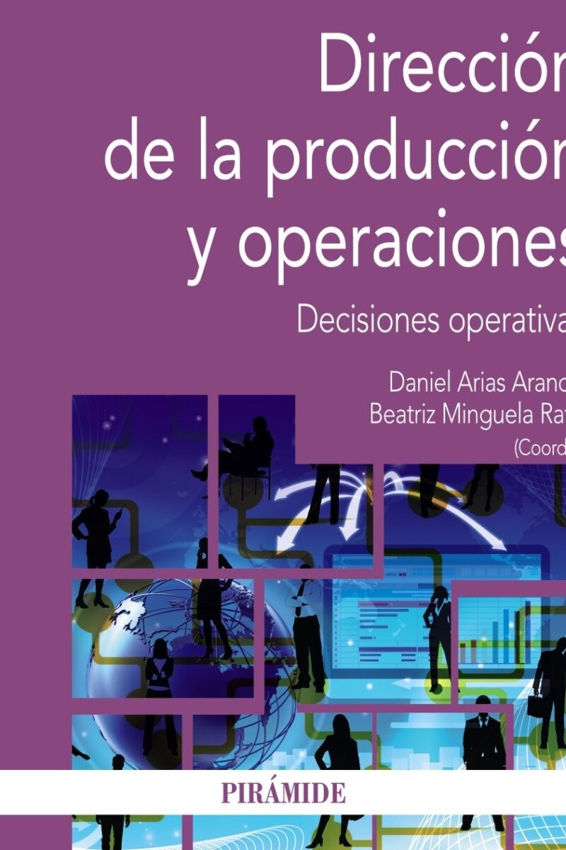 Dirección de la producción y operaciones. Decisiones operativas -0