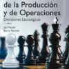 Dirección de la Producción y de Operaciones. Decisiones Estratégicas-0