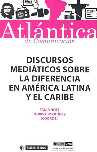 Discursos mediáticos sobre la diferencia en América Latina y el Caribe -0