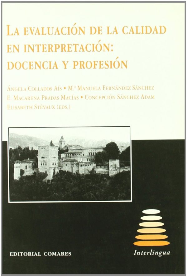 Evaluación de la Calidad en Interpretación: Docencia y Profesión.-0