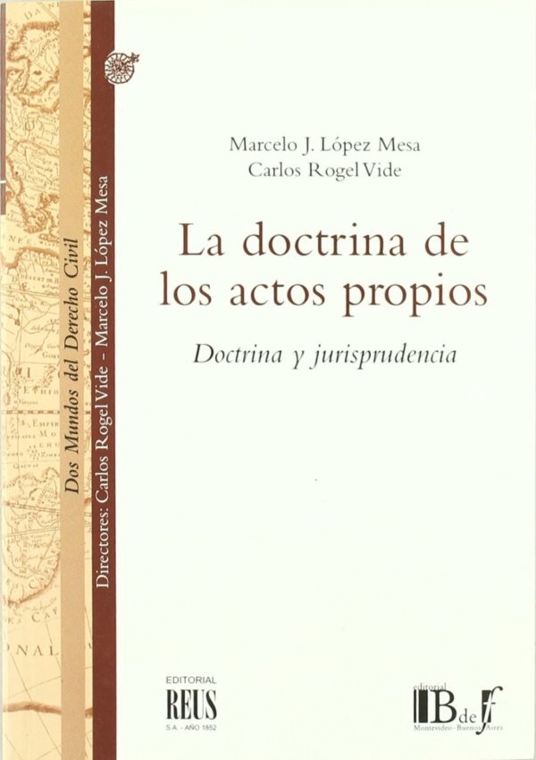Doctrina de los Actos Propios. Doctrina y Jurisprudencia -0