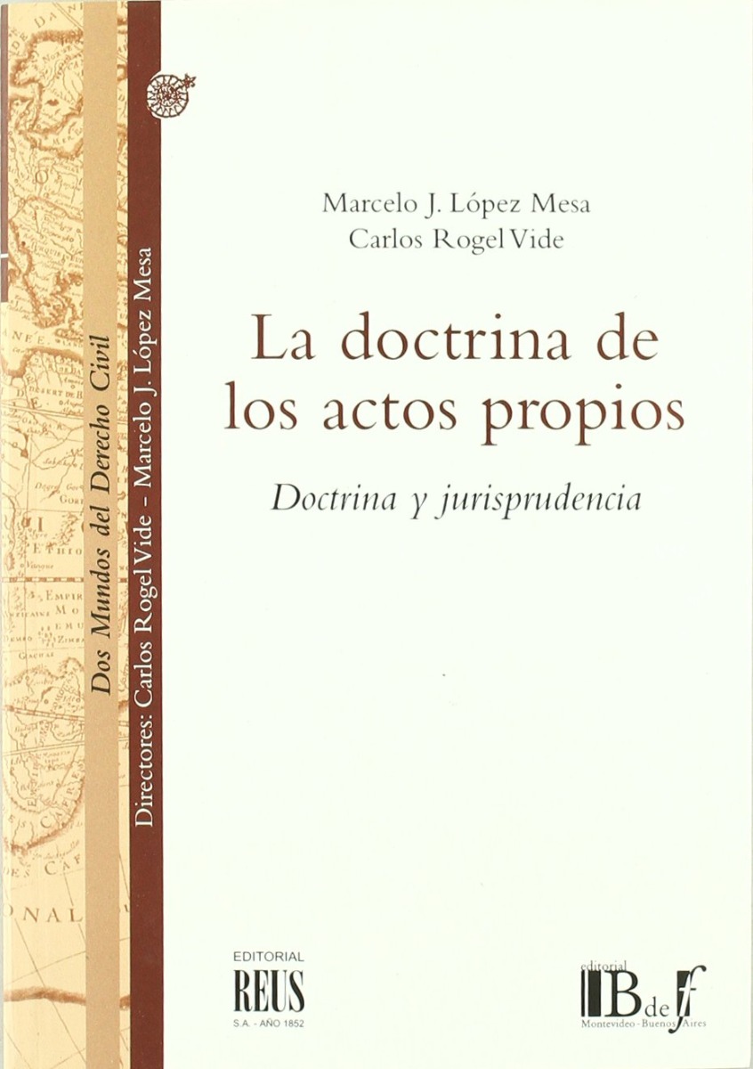 Doctrina de los Actos Propios. Doctrina y Jurisprudencia -0