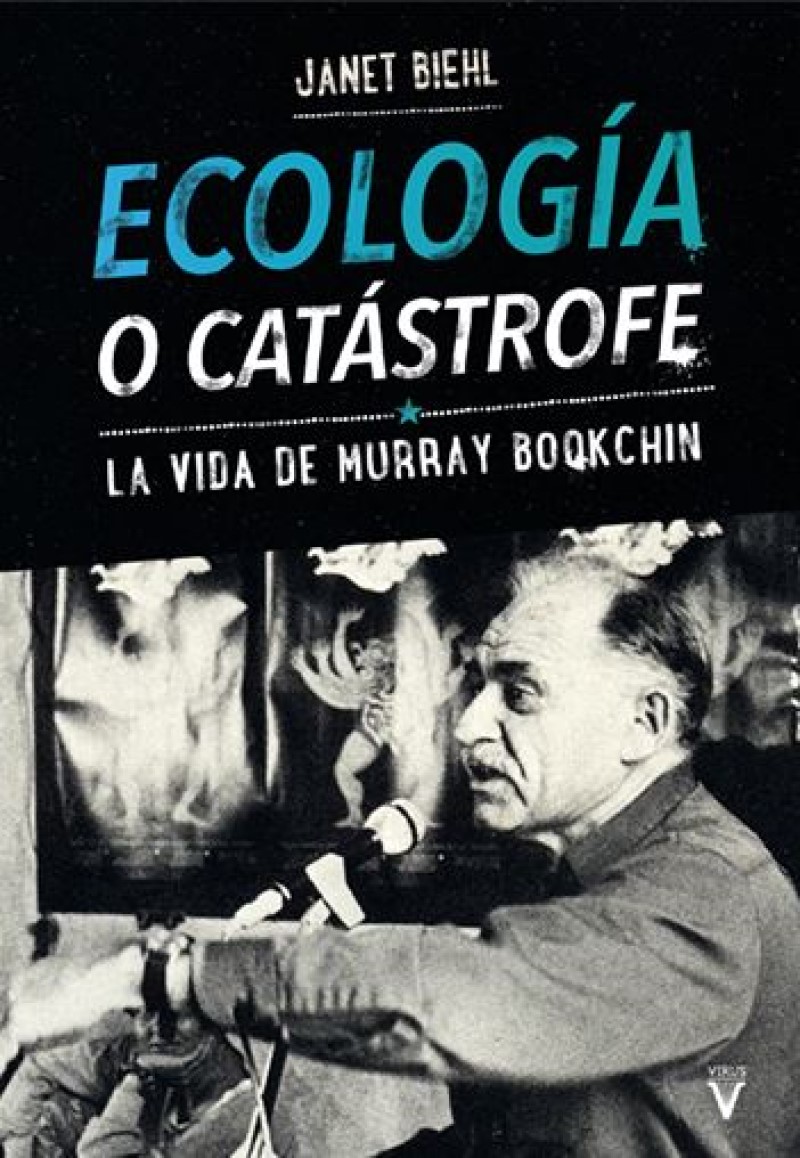 Ecología o catástrofe: la vida de Murray Bookchin -0