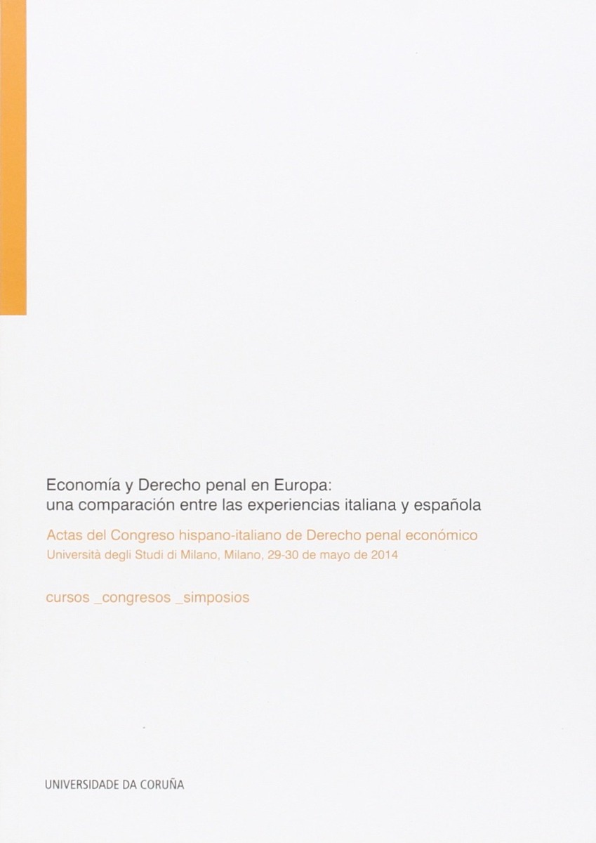 Economía y Derecho penal en Europa: una comparación entre las experiencias italiana y española -0