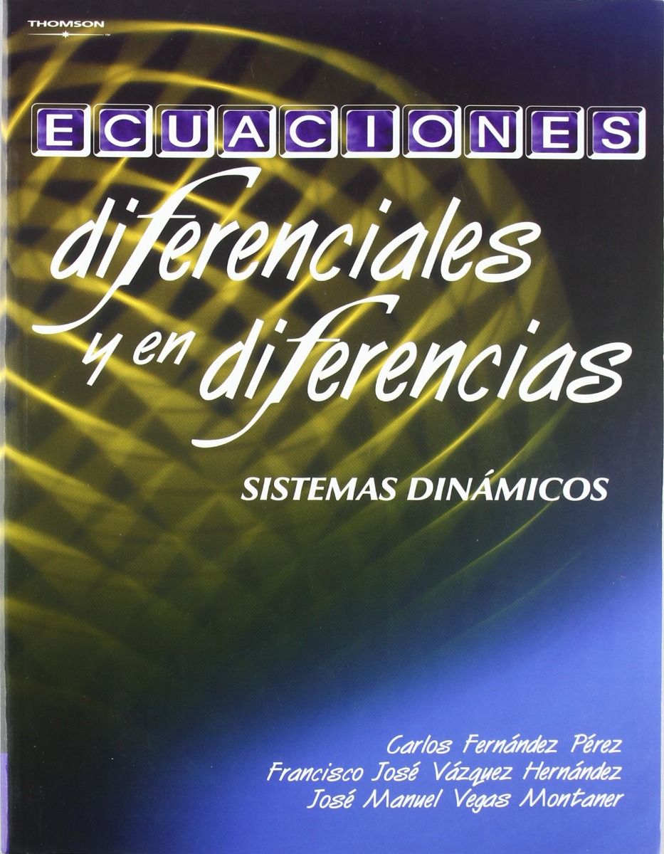 Ecuaciones Diferenciales y en Diferencias. Sistemas Dinámicos.-0
