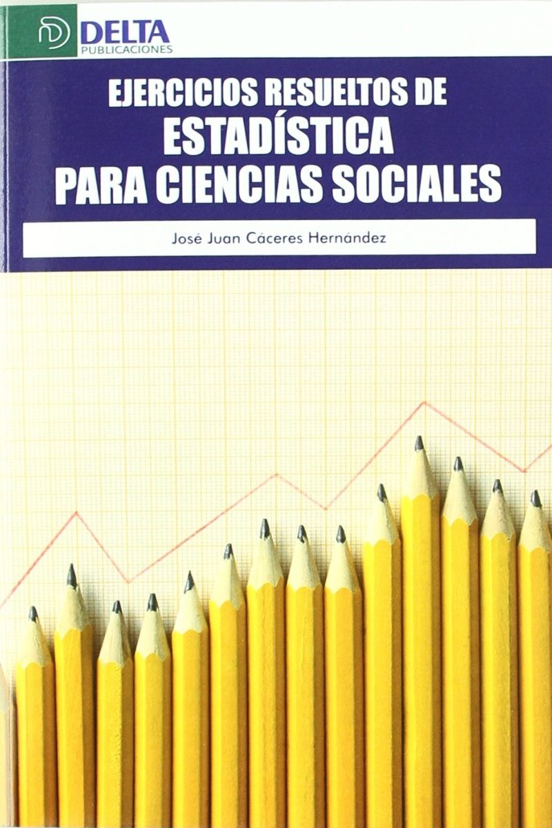 Ejercicios Resueltos de Estadística para Ciencias Sociales -0