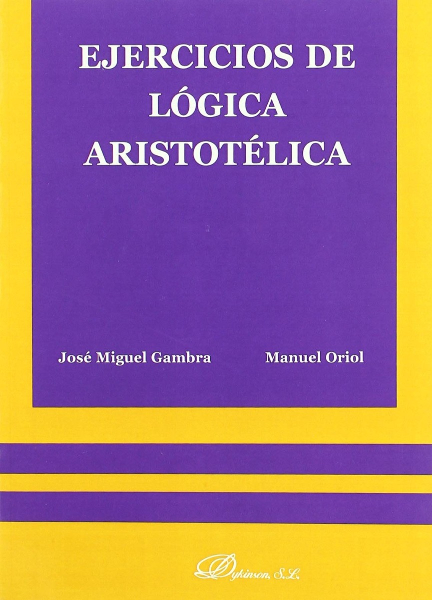 Ejercicios de Lógica Aristotélica. -0