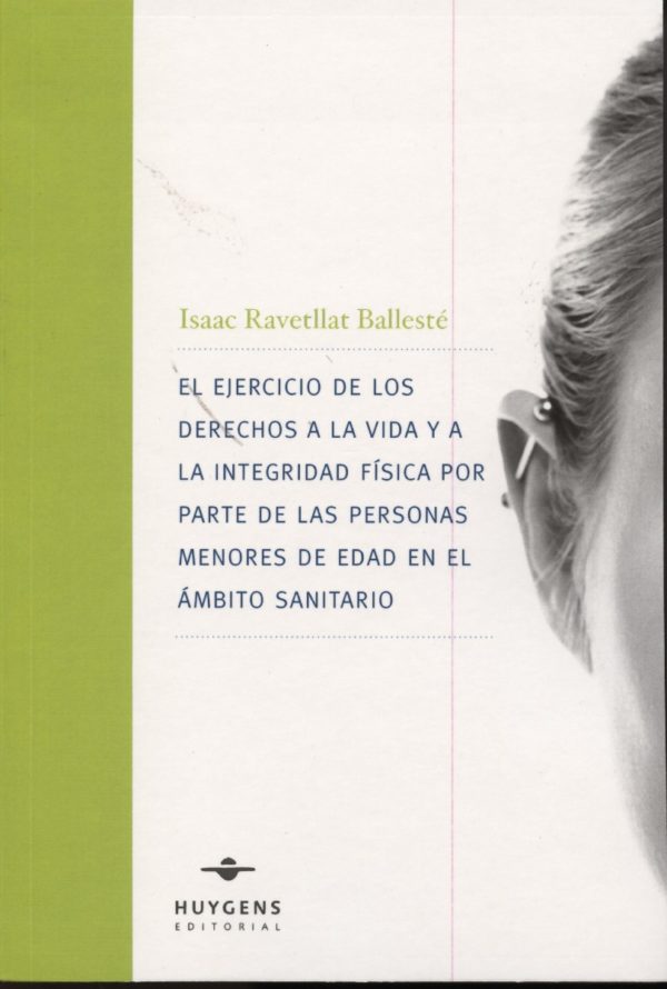 Ejercicio de los Derechos a la Vida y a la Integridad Física por Parte de las Personas Menores de Edad en el Ambito Sanitario-0