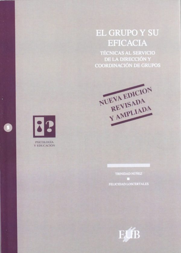 Grupo y su Eficacia. Técnicas al Servicio de la Dirección y Coordinación -0