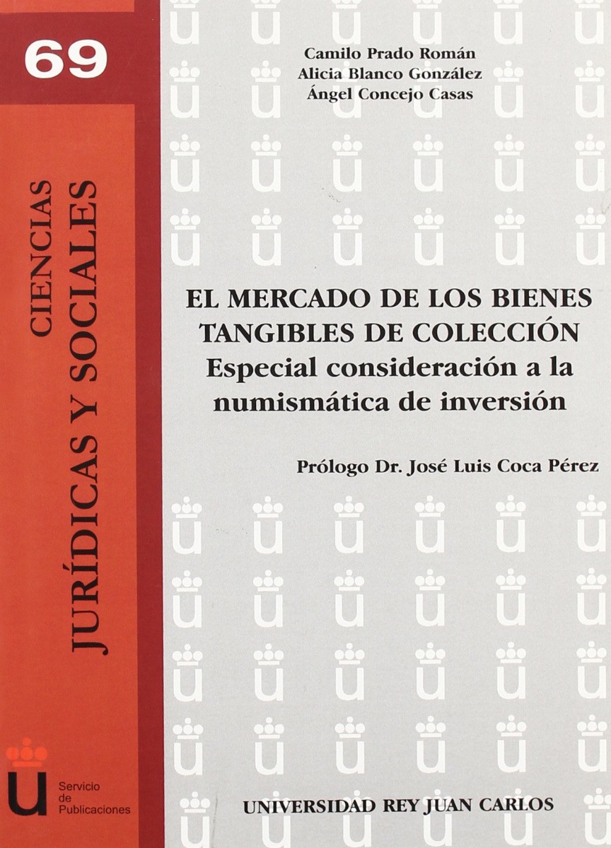 Mercado de los Bienes Tangibles de Colección. Especial Consideración a la Numismática de Inversión-0
