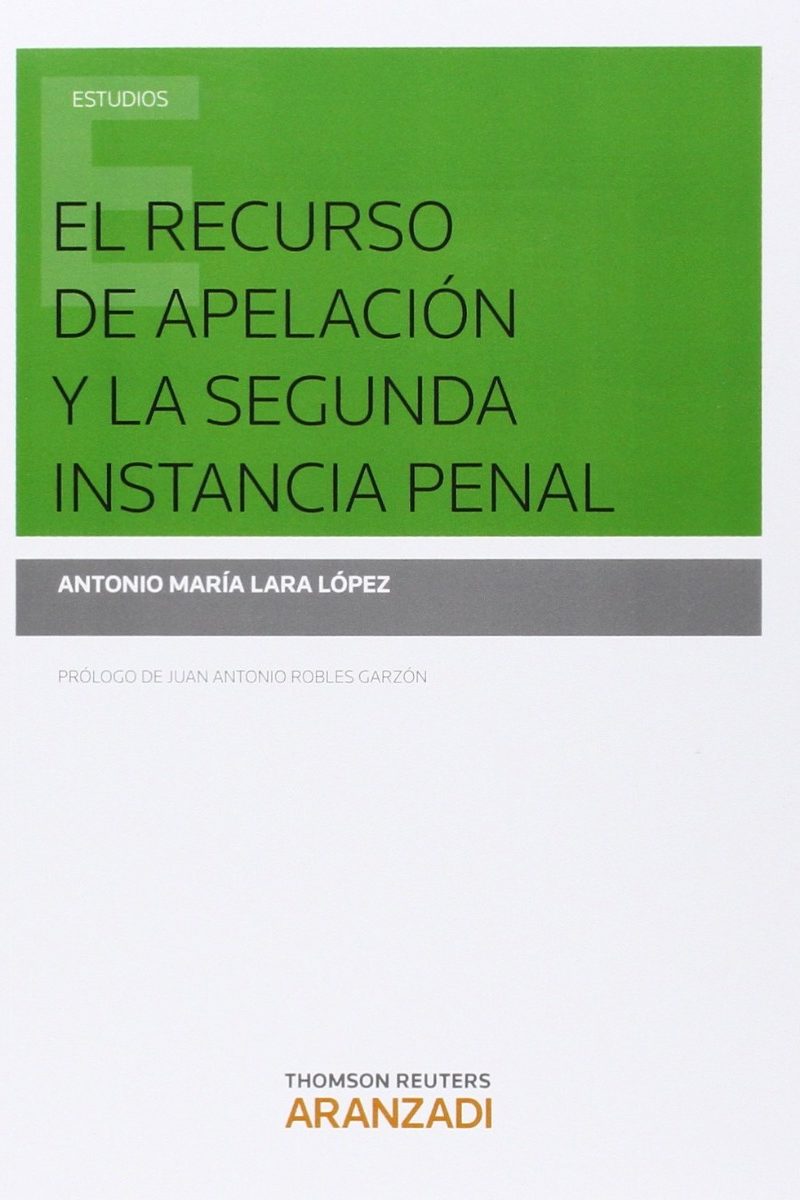 Recurso de Apelación y la Segunda Instancia Penal. -0