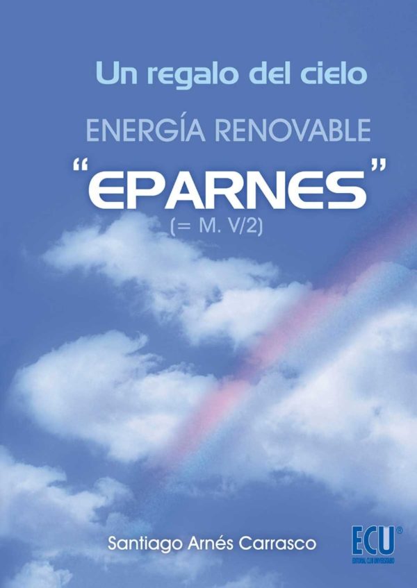 Un Regalo del Cielo. Energía Renovable "EPARNES"-0
