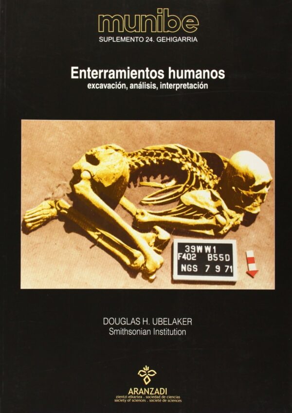 Enterramientos Humanos. Excavación, Análisis, Interpretación -0