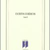 Escritos Jurídicos. 2 Tomos. -38172