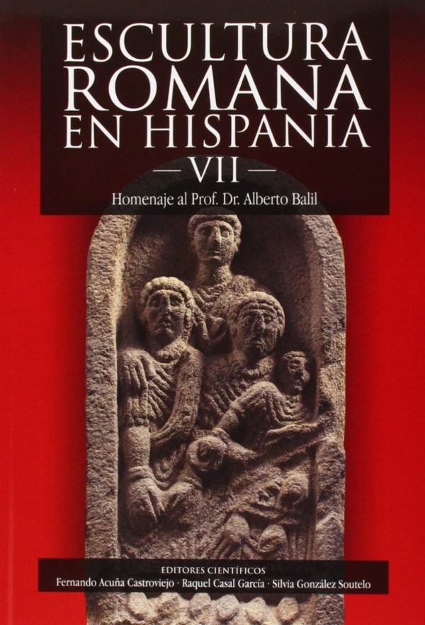 Escultura Romana en Hispania VII. VII Reunión de Escultura en Hispania-0