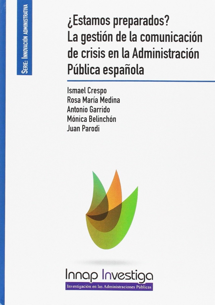 Estamos Preparados?. La Gestión de la Comunicación de Crisis en la Administración Pública Española-0