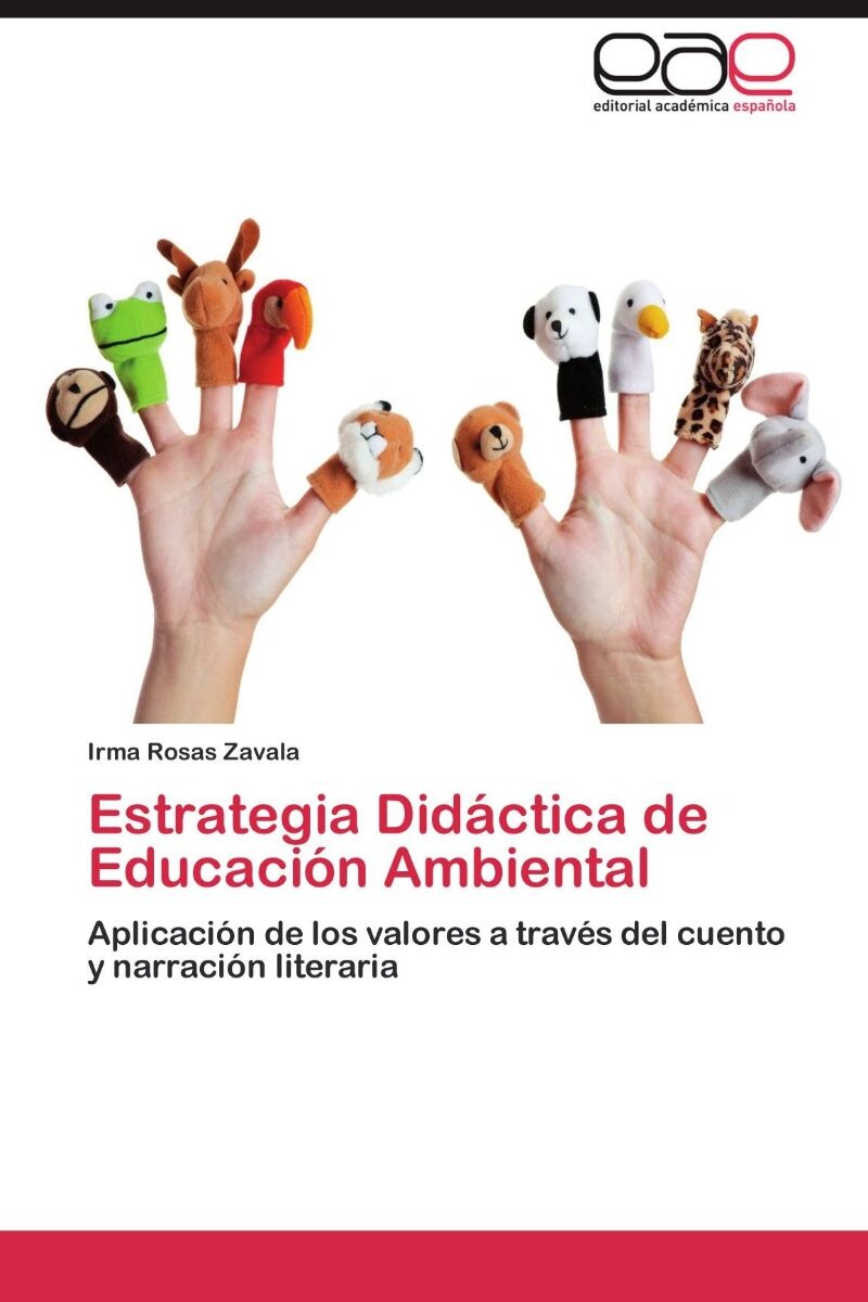 Estrategia didáctica de educación ambiental: aplicación de los valores a través del cuento y lal narración literaria -0