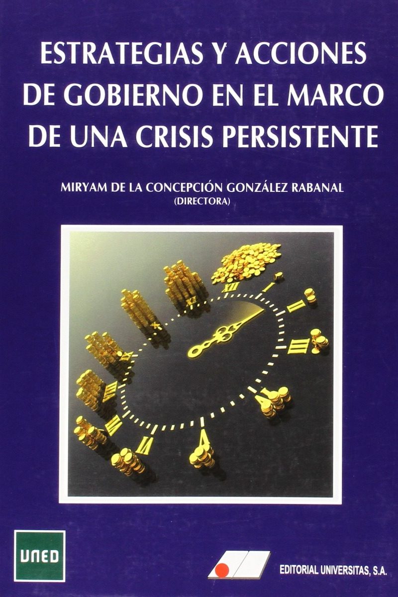 Estrategias y Acciones de Gobierno en el Marco de una Crisis / LO SUSTITUYE: UNA GESTIÓN PÚBLICA ORIENTADA AL CIUDADANO: JUSTIFICACIÓN, LOGROS Y RETOS-0