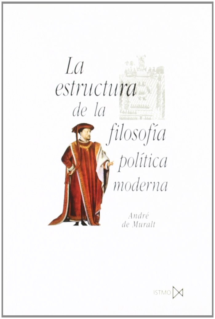 Estructura de la Filosofía Política Moderna -0