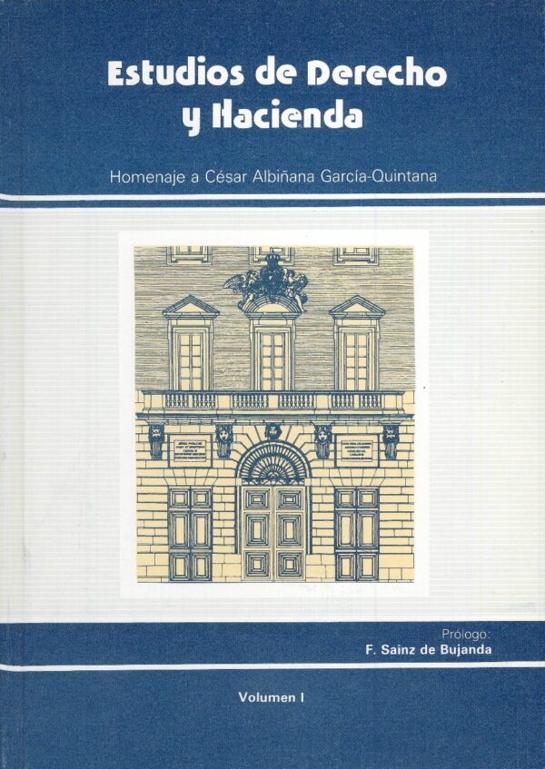 Estudios de Derecho y Hacienda. 2 Vols. Homenaje a César Albiñana García-Quintana. -0