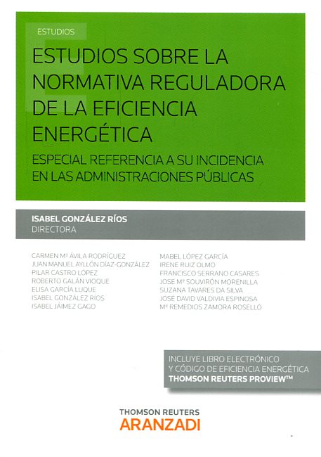 Estudios Sobre la Normativa Reguladora de la Eficiencia Energética. Especial Referencia a su Incidencia en las Administraciones Públicas -0