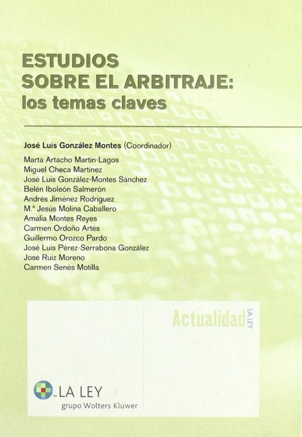 Estudios sobre el Arbitraje: Los Temas Claves. -0