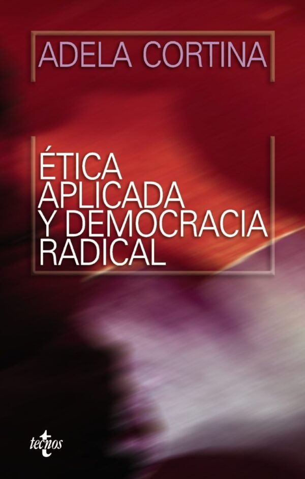 Ética Aplicada y Democracia Radical -0