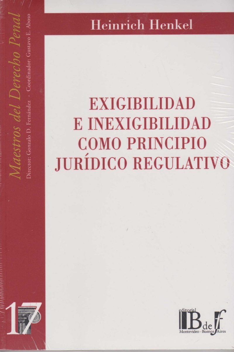 Exigibilidad e Inexigibilidad como Principio Jurídico regulativo -0