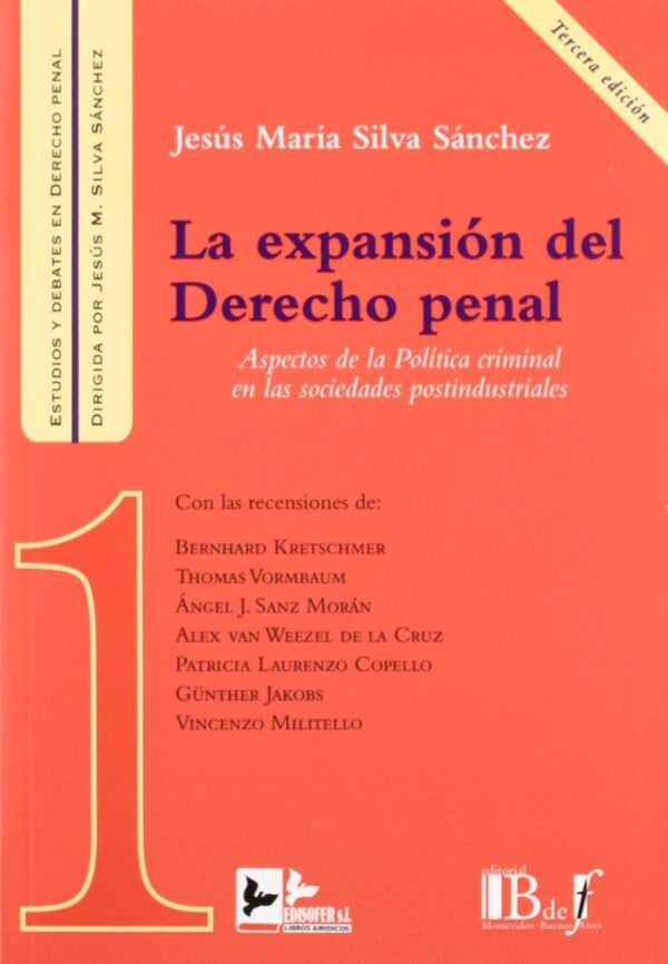 Expansión del Derecho Penal. Aspectos de la Política Criminal en las Sociedades Postindustriales-0