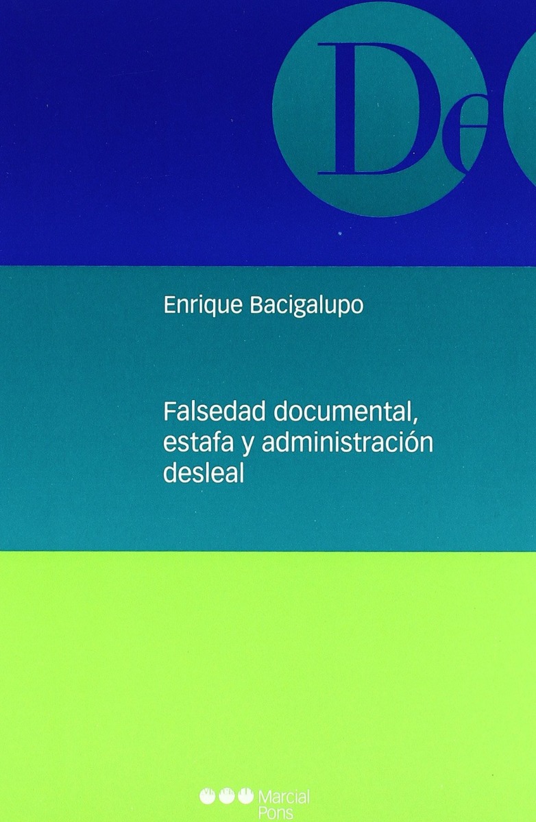 Falsedad Documental, Estafa y Administración Desleal -0