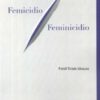 Femicidio/Feminicidio -0