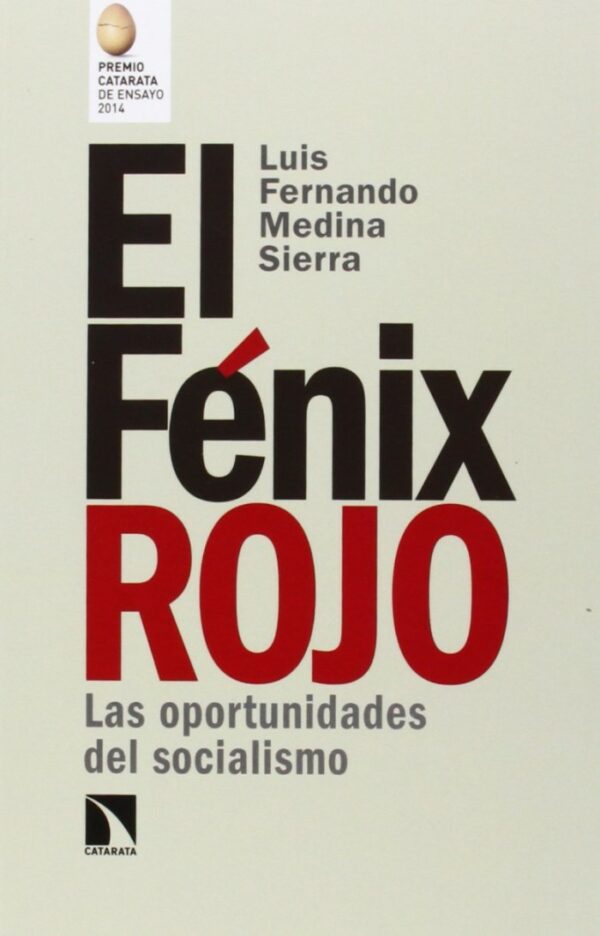 El Fénix rojo. Las oportunidades del Socialismo -0