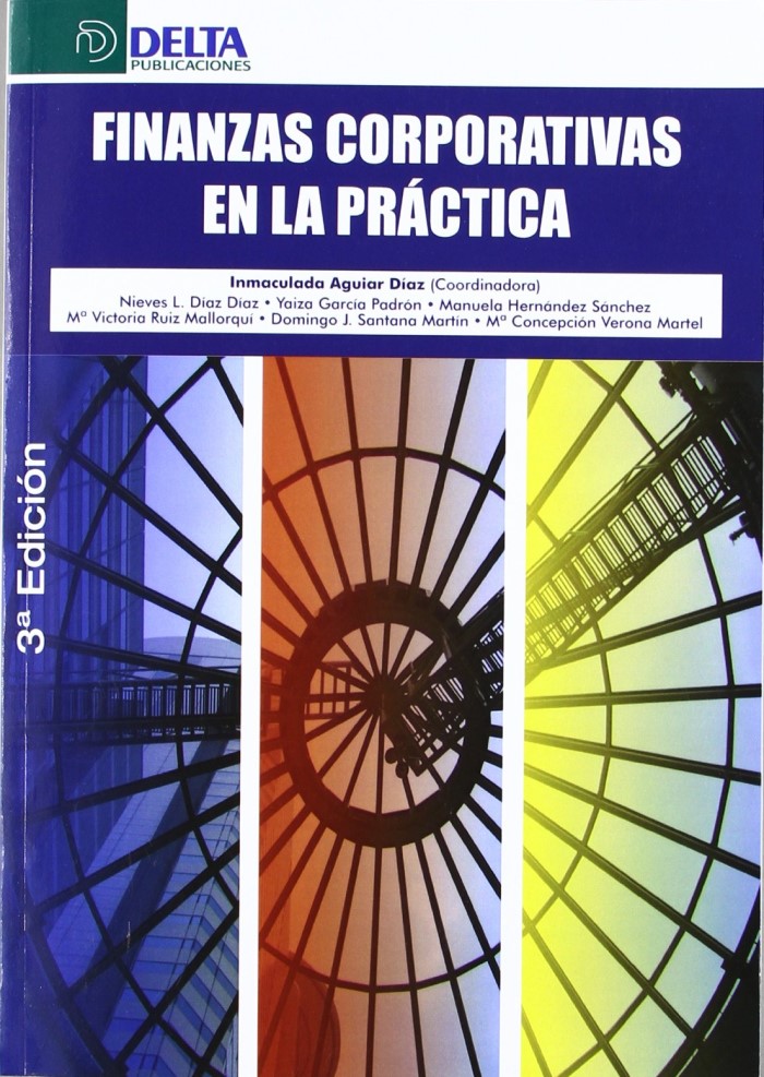 Finanzas Corporativas en la Práctica. 3ª Edición. -0