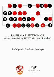 La Firma Electrónica, (Aspectos de la Ley 59/2003, de 19 de Diciembre)-0